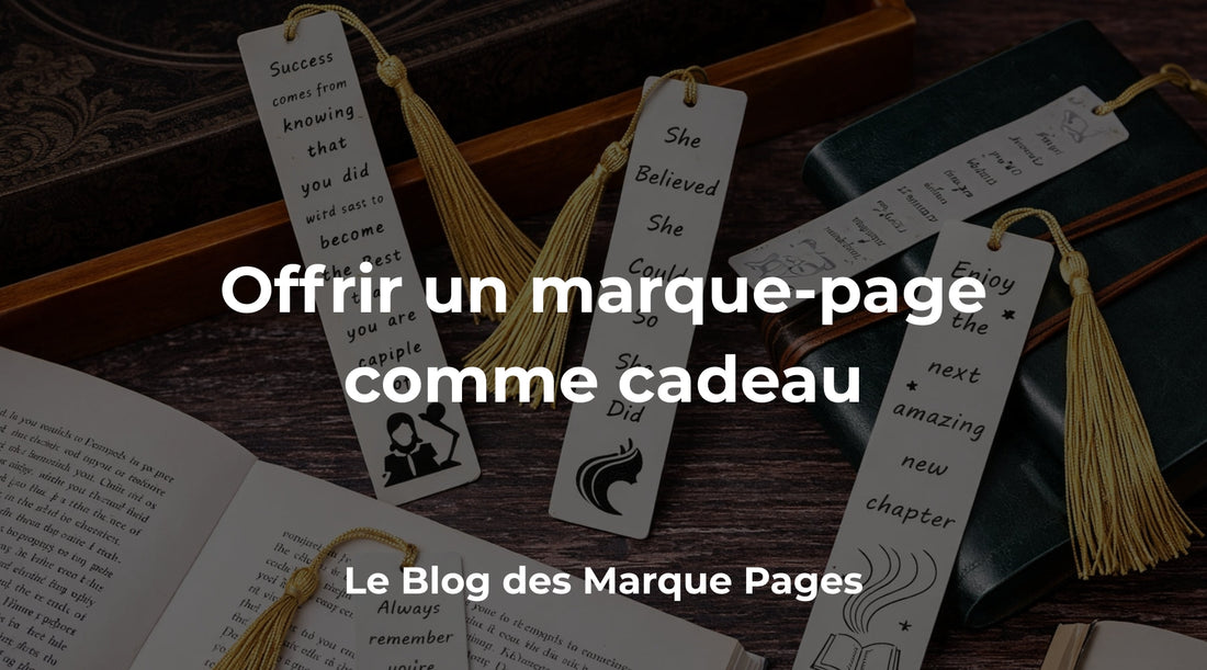 Offrir un marque-page : l'idée cadeau utile pour un lecteur